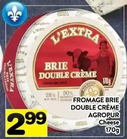 Supermarché PA Brie Double Creme Agropur Cheese offer