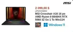 Canada Computers MSI Crosshair A16.16 po AMD Ryzen 9 8940HX RTX 5060.32 Go 1 To Win11H offer