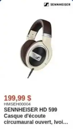 Canada Computers SENNHEISER HD 599 Casque d'écoute circumaural ouvert offer