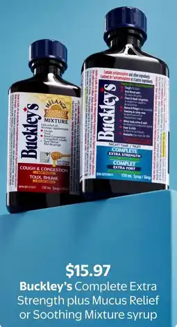 Walmart Buckley's Complete Extra Strength plus Mucus Relief or Soothing Mixture syrup offer