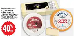 Metro Original oka, l'extra double crème brie, agropur 3-year aged grand cheddar offer