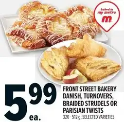 Metro Front street bakery danish, turnovers, braided strudels or parisian twists offer