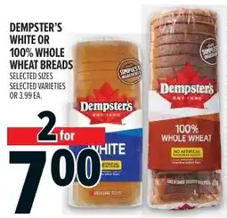 Metro Dempster's white or 100% whole wheat breads offer