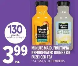 Metro Minute maid, fruitopia refrigerated drinks or fuze iced tea offer