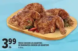 Metro Fresh chicken leg quarters or marinated chicken leg quarters offer