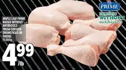 Metro Maple leaf prime raised without antibiotics fresh chicken drumsticks or thighs offer