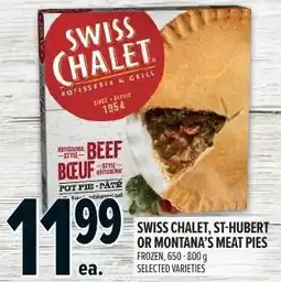 Metro Swiss chalet, st-hubert or montana's meat pies offer