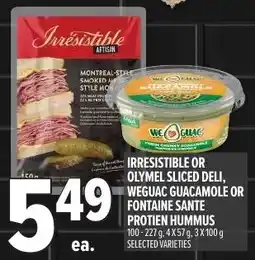 Metro Irresistible or olymel sliced deli, weguac guacamole or fontaine sante protien hummus offer