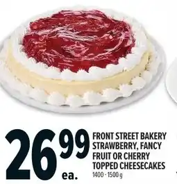 Metro Front street bakery strawberry, fancy fruit or cherry topped cheesecakes offer