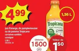 Maxi Tropicana jus d'orange, de pamplemousse ou de pomme offer
