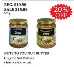 The Big Carrot NUTS TO YOU NUT BUTTER Organic Nut Butters offer