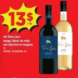 Maxi Vin toro loco rouge, blanc ou rosé voir sélection en magasin offer