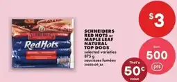 No Frills Schneiders red hots or maple leaf natural top dogs offer