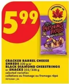 No Frills Cracker barrel cheese shreds or black diamond cheestrings or snacks offer