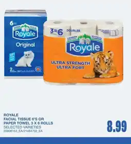 Wholesale Club Royale facial tissue 6's or paper towel 3 x 6 rolls offer