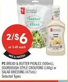 Shoppers Drug Mart Pc bread & butter pickles sourdough-style croutons or salad dressing offer