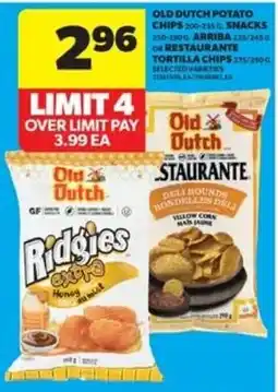 Real Canadian Superstore Old dutch potato chips snacks arriba o restaurante tortilla chips offer