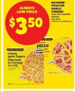 Real Canadian Superstore No name pizza or garlic fingers offer