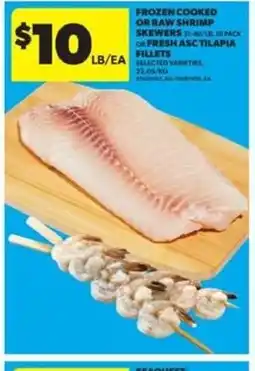 Real Canadian Superstore Frozen cooked or raw shrimp skewers or fresh asc tilapia fillets offer