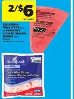 Real Canadian Superstore Yellowfin tuna steak or seaquest cooked or raw shrimp offer