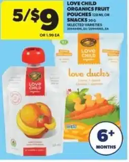 Real Canadian Superstore Love child organics fruit pouches or snacks offer
