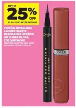 Real Canadian Superstore L'oreal infallible laquer/matte resistance lipstick or plump gloss, colour riche offer