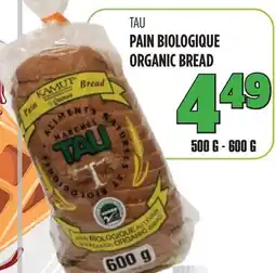 Marches Tau PAIN BIOLOGIQUE offer