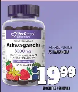 Marches Tau PREFERRED NUTRITION ASHWAGANDHA offer