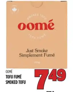 Marches Tau OOMÉ TOFU FUMÉ offer