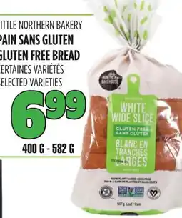 Marches Tau LITTLE NORTHERN BAKERY PAIN SANS GLUTEN FREE BREAD offer