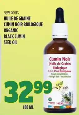 Marches Tau HUILE DE GRAINE CUMIN NOIR BIOLOGIQUE NEW ROOTS offer