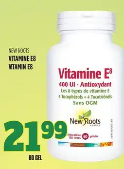 Marches Tau NEW ROOTS VITAMINE E8 offer