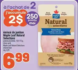 Metro Émincé de jambon maple leaf natural selections offer