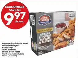Giant Tiger Watson Ridge frozen buttermilk chicken breast pieces offer