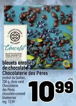 Metro Bleuets enrobés de chocolate chocolaterie des pères offer