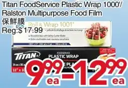 Yours Food Mart Titan FoodService Plastic Wrap/ Ralston Multipurpose Food Film offer
