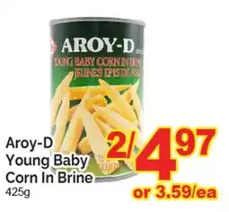 T&T Supermarket Aroy-D Young Baby Corn In Brine offer