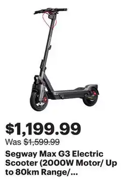 Best Buy Segway Max G3 Electric Scooter (2000W Motor/ Up to 80km Range/ 45km/h Top Speed) offer
