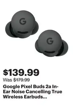 Best Buy Google Pixel Buds 2a In-Ear Noise Cancelling True Wireless Earbuds - Hazel offer
