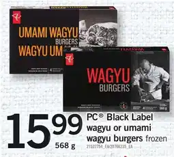 Loblaws PC Black Label wagyu or umami wagyu burgers frozen offer