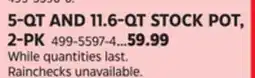 Canadian Tire 5-QT AND 11.6-QT STOCK POT, 2-PK offer