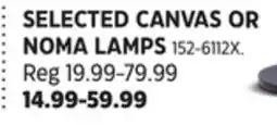 Canadian Tire SELECTED CANVAS OR NOMA LAMPS offer