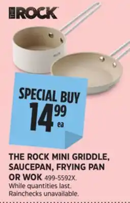 Canadian Tire THE ROCK MINI GRIDDLE, SAUCEPAN, FRYING PAN OR WOK offer