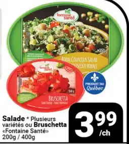 Pasquier Salade * Plusieurs variétés ou Bruschetta Fontaine Santé offer