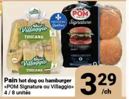 Pasquier Pain hot dog ou hamburger POM Signature ou Villaggio offer