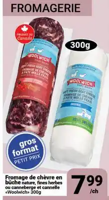 Pasquier Fromage de chèvre en bûche nature, fines herbes ou canneberge et cannelle Woolwich offer