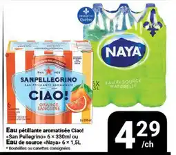 Pasquier Eau pétillante aromatisée Ciao! San Pellegrino 6 x 330ml ou Eau de source Naya 6 x 1,5L offer