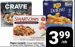 Pasquier Repas surgelé Crave, Kraft Dinner ou Smart Ones Signature offer
