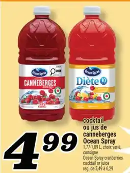 Marché Richelieu COCKTAIL OU JUS DE CANNEBERGES OCEAN SPRAY | OCEAN SPRAY CRANBERRIES COCKTAIL OR JUICE offer