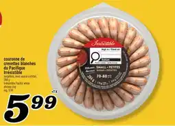 Marché Richelieu COURONNE DE CREVETTES BLANCHES DU PACIFIQUE IRRESISTIBLE | IRRÉSISTIBLE PACIFIC WHITE SHRIMP RING offer